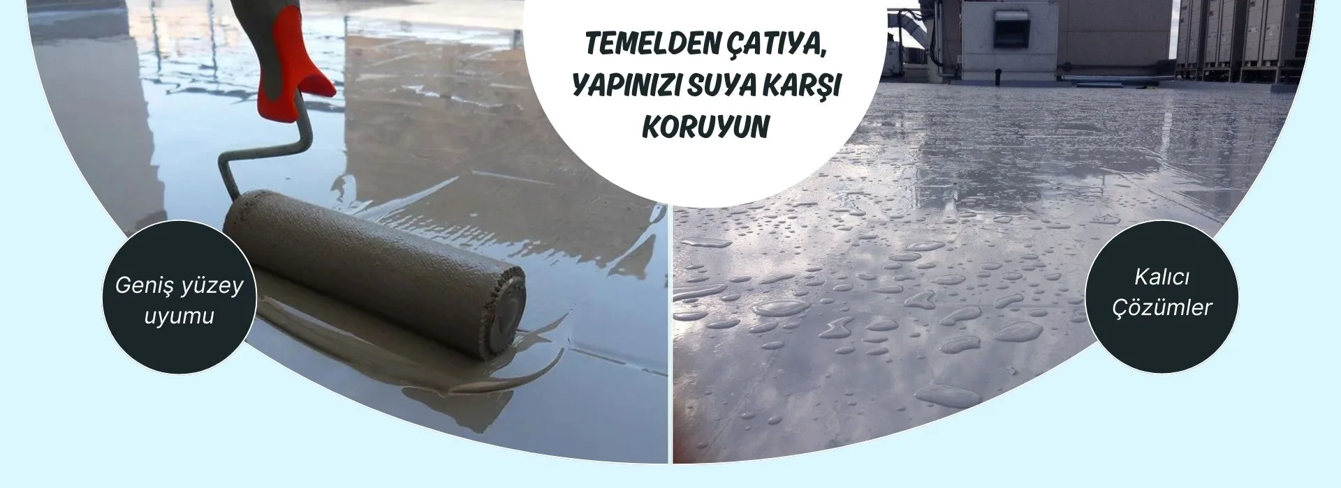 Temelden çatıya, yapınızı suya karşı koruyun